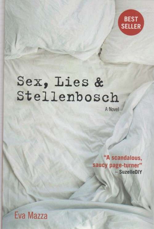 SEX, LIES and STELLENBOSCH - EVA  MAZZA (2019)