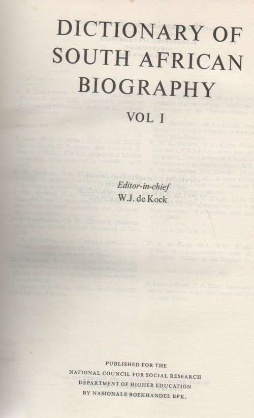VOLUME I AND II , DICTIONARY OF SOUTH AFRICAN BIOGRAPHY - HUMAN SCIENCES RESEARCH COUNCIL