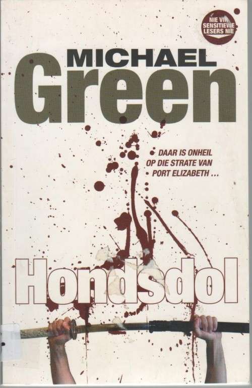 HONDSDOL - MICHAEL GREEN (1 STE DRUK 2011)