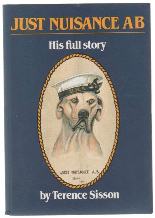 JUST NUISANCE AB, HIS FULL STORY - TERENCE SISSON (1997)