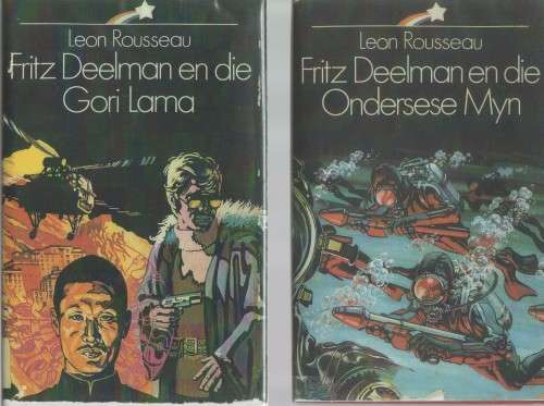 VOLLEDIGE STEL FRITZ DEELMAN HARDEBANDBOEKE DEUR LEON ROUSSEAU (EEN BOEK DEUR DIE SKRYWER ONDERTEKEN