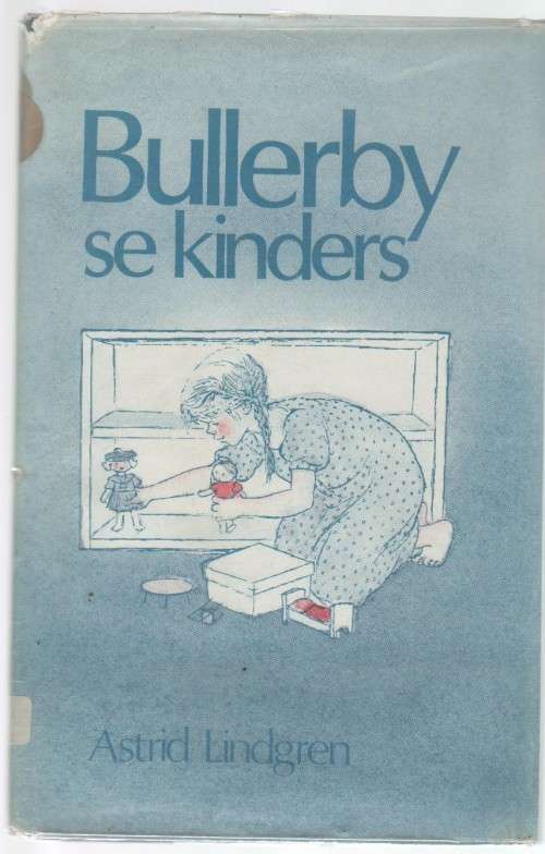 BULLERBY SE KINDERS - ASTRID LINDGREN