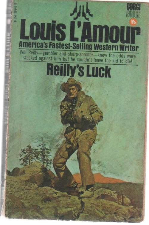 REILLY`S LUCK - LOUIS L`AMOUR (1ST EDITION 1970)