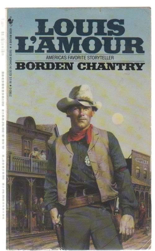BORDEN CHANTRY - LOUIS L`AMOUR (1989 - WESTERN)