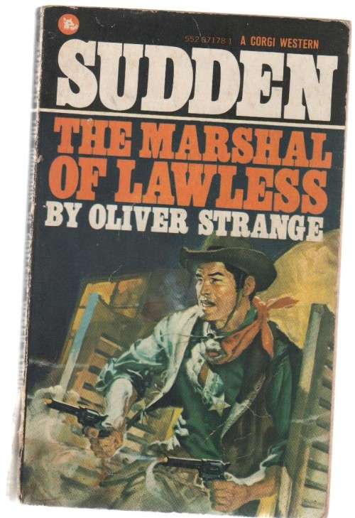 THE MARSHALL OF LAWLESS - OLIVER STRANGE (CORGI WESTERN - 1968)