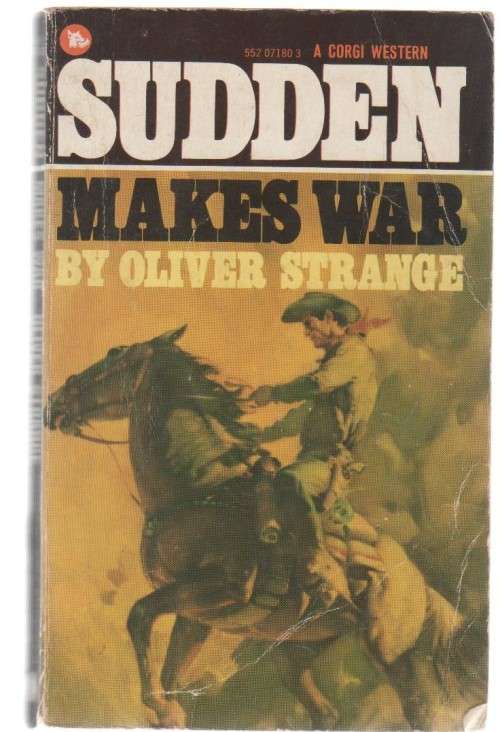 SUDDEN MAKES WAR - OLIVER STRANGE (CORGI WESTERN - 1969)