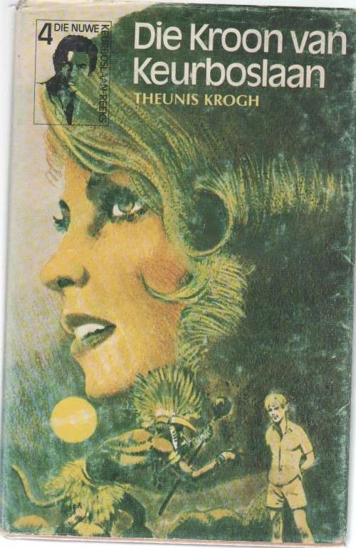 DIE KROON VAN KEURBOSLAAN, NOMMER 4 - THEUNIS KROGH (2 DE DRUK 1982)