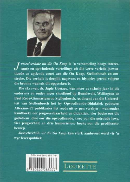 JUWEELVERHALE UIT DIE OU KAAP - JAPIE COETZEE (1 STE UITGAWE 2002 - GETEKEN DEUR DIE SKRYWER)