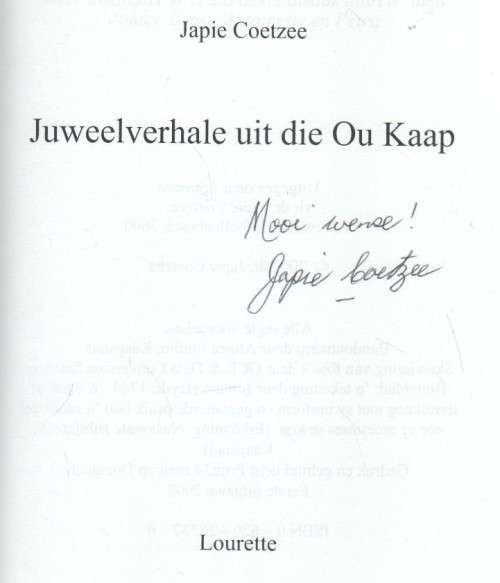 JUWEELVERHALE UIT DIE OU KAAP - JAPIE COETZEE (1 STE UITGAWE 2002 - GETEKEN DEUR DIE SKRYWER)