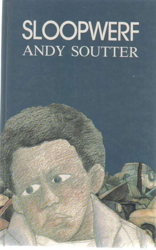 SLOOPWERF - ANDY SOUTTER (1 STE UITGAWE 1990)