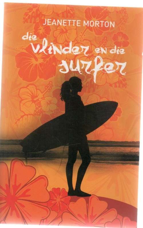 DIE VLINDER EN DIE SURFER - JEANETTE MORTON (2012) JEUGVERHAAL
