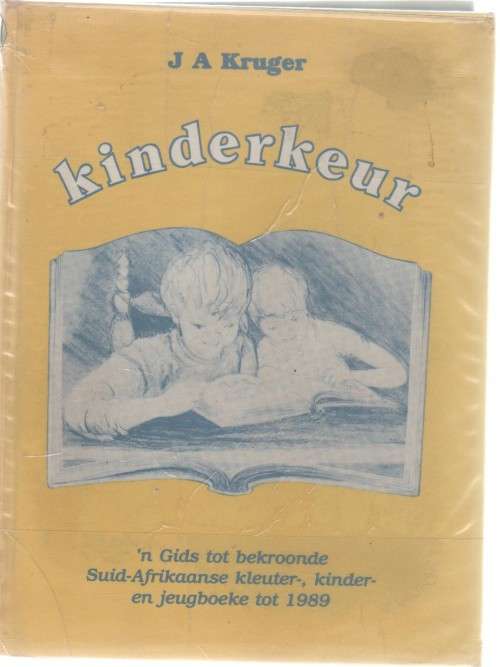 KINDERKEUR - J A KRUGER (1 STE UITGAWE 1991)