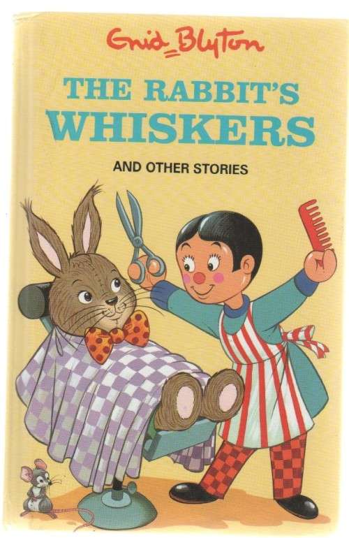 THE RABBIT`S WHISKERS AND OTHER STORIES - ENID BLYTON (2000)