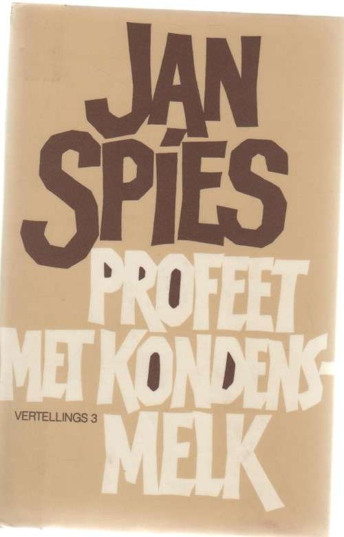 DRIE HARDEBANDBOEKE/VERTELLINGS DEUR JAN SPIES