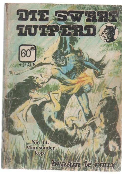 DIE SWART LUIPERD , NO 14, MAN SONDER KOP - BRAAM LE ROUX (KAFEE-BOEKIE)