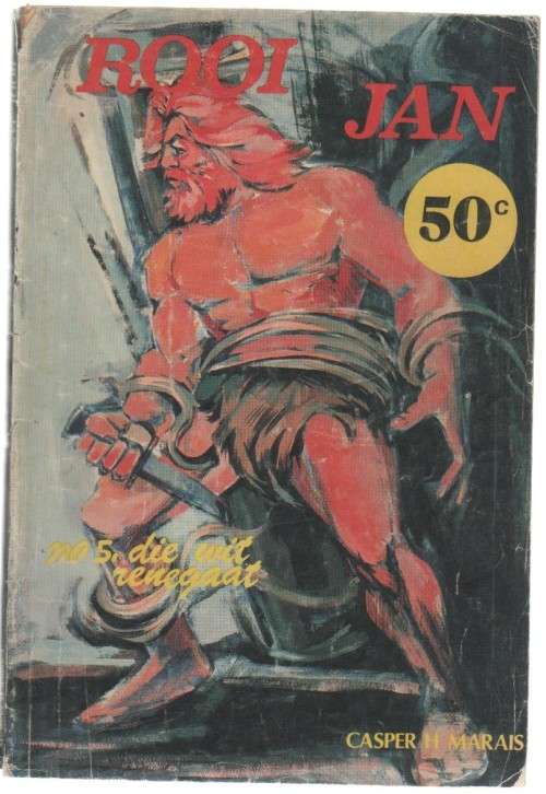 ROOI JAN, NO 5, DIE WIT RENEGAAT  - CASPER H MARAIS (KAFEE-BOEKIE)