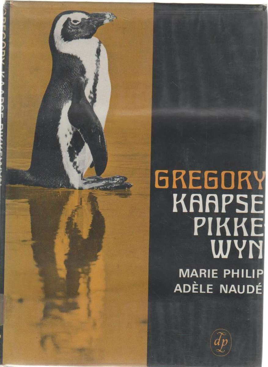 GREGORY, KAAPSE PIKKEWYN - MARIE PHILIP & ADELE NAUDE (1971)