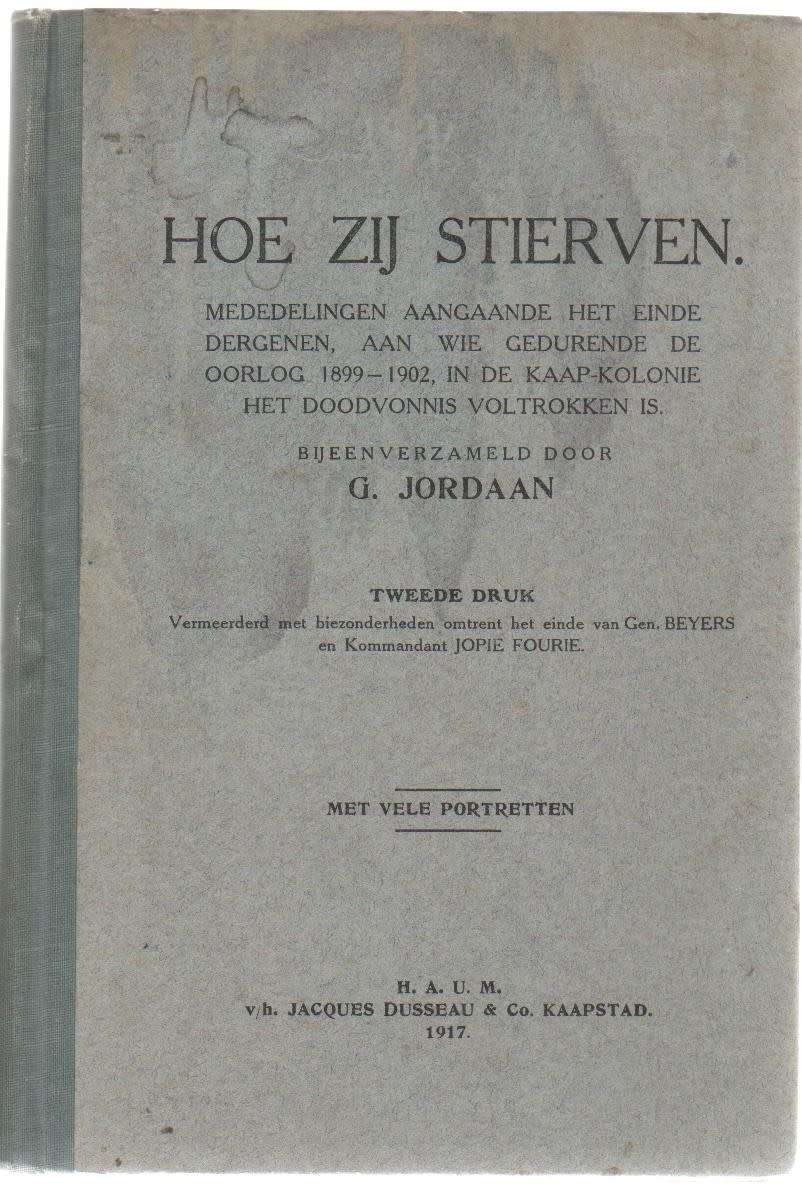 HOE ZIJ STIERVEN - G JORDAAN (1917) BOEREOORLOG