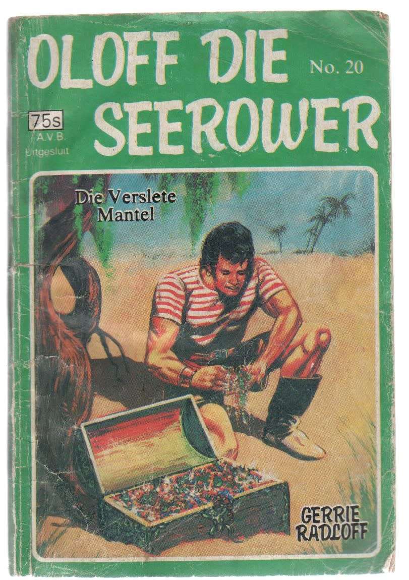 OLOFF DIE SEEROWER, DIE VERSLETE MANTEL. NO 20 - GERRIE RADLOFF (KAFEEBOEKIE)