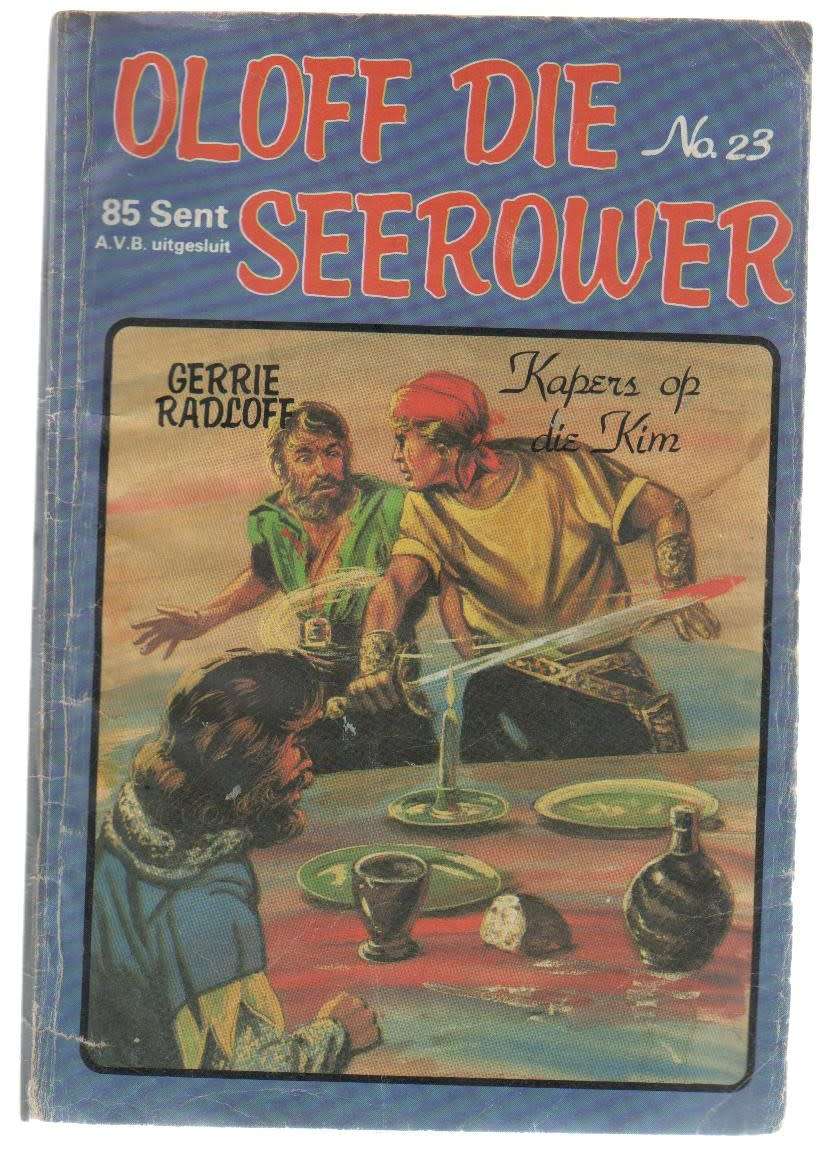 OLOFF DIE SEEROWER,KAPERS OP DIE KIM NO 23 - GERRIE RADLOFF (KAFEEBOEKIE)