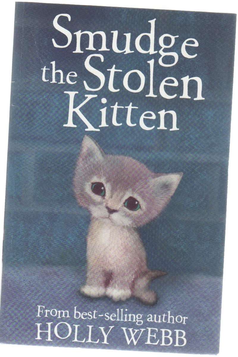 SMUDGE THE STOLEN KITTEN - HOLLY WEBB (STRIPES - 1 ST PUBLISHED 2011)