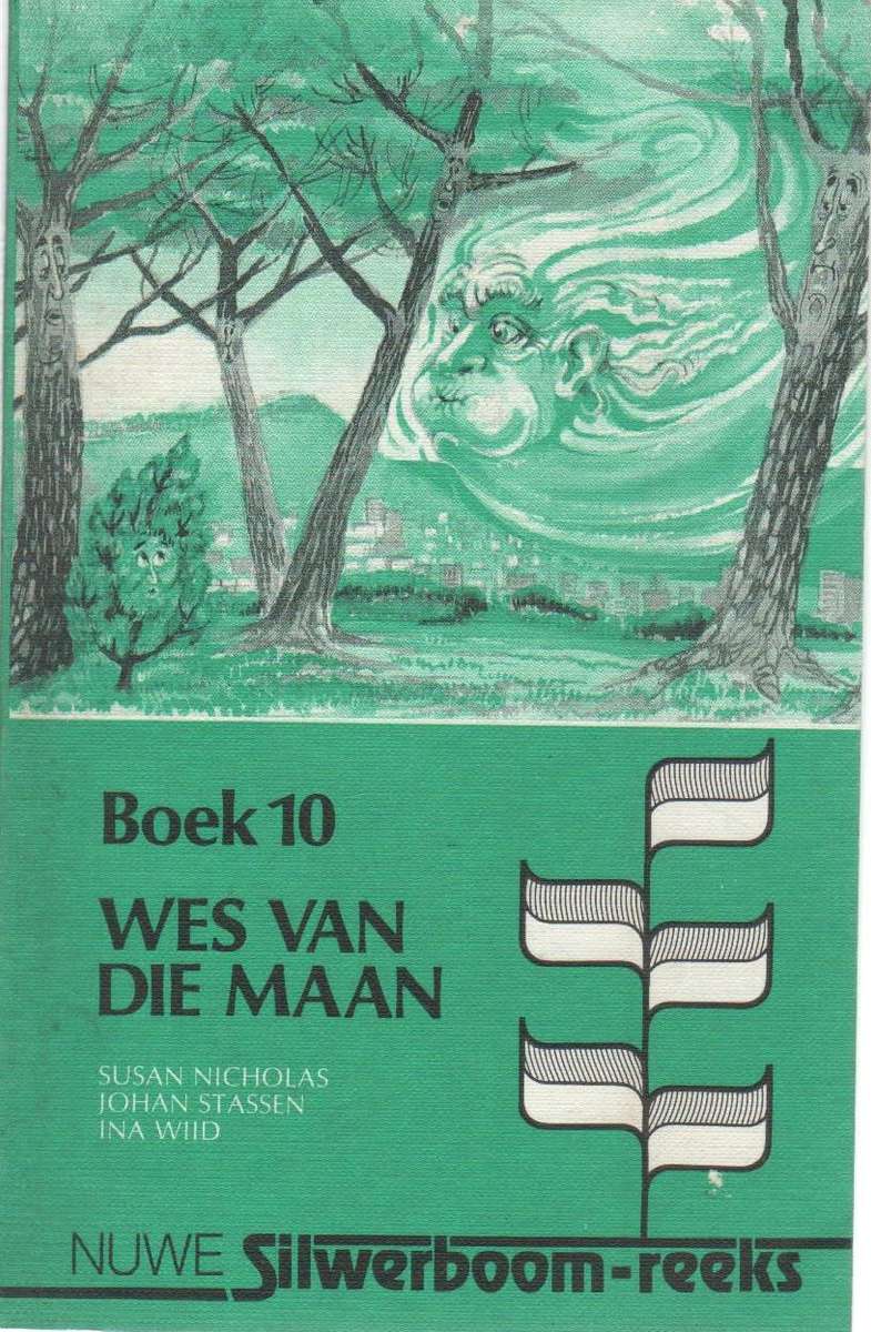 WES VAN DIE MAAN, BOEK 10  - NUWE SILWERBOOM-REEKS - INA WIID