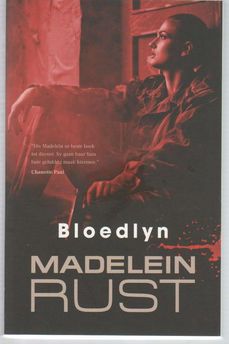 BLOEDLYN MADELEIN RUST (1 STE UITGAWE 2016)