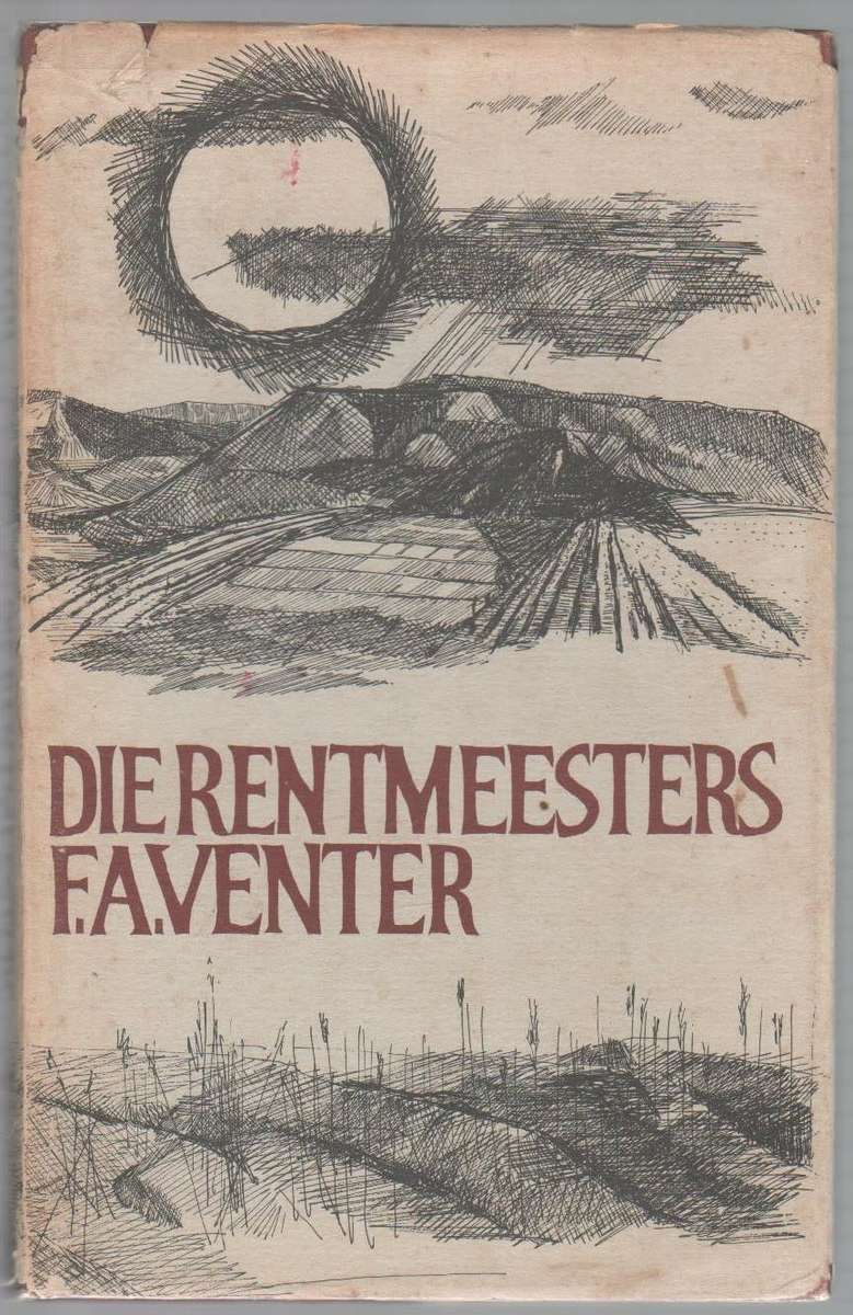 DIE RENTMEESTERS - F A VENTER (2 DE DRUK 1970)
