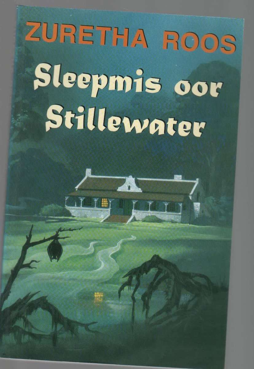 SLEEPMIS OOR STILLEWATER - ZURETHA ROOS (1998)