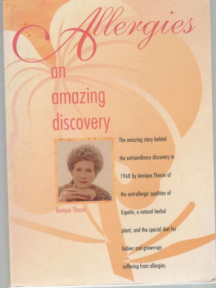ALLERGIES AN AMAZING DISCOVERY - ANNIQUE THERON (1968)