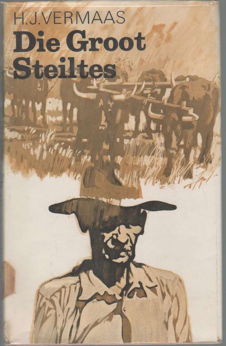 DIE GROOT STEILTES - H J VERMAAS (1 STE UITGAWE 1969)