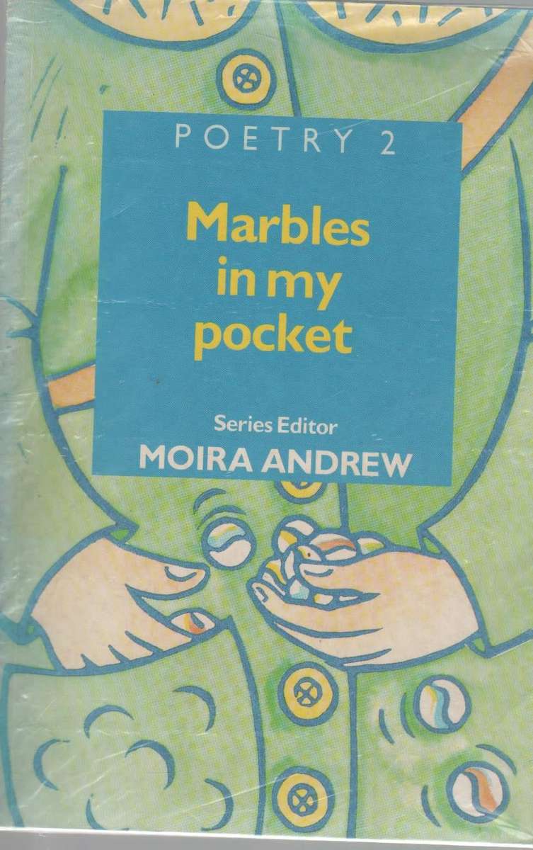 POETRY 2 MARBLES IN MY POCKET - MOIRA ANDREW (1986)