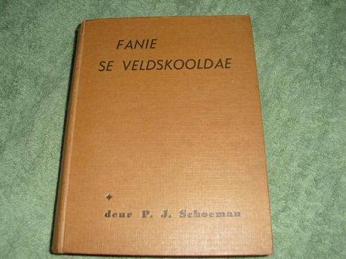 Fanie se Veldskooldae - P J Schoeman (derde druk 1948/1950)