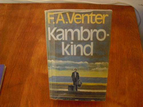 Kambro-Kind - F A Venter (derde druk 1979/1982)