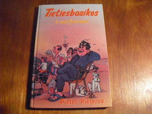 Tietiesbaaikos, 'n werfjoernaal - Pieter Pieterse (1985)