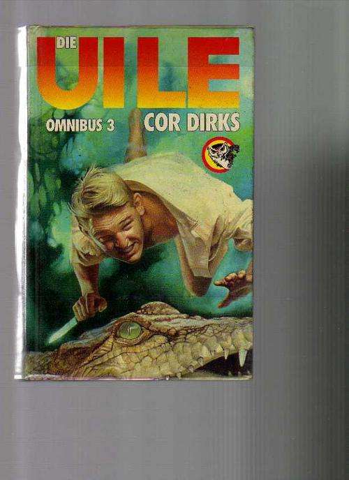 Die Uile Omnibus 3 - Cor Dirks (1ste uitgawe,1ste druk1995)