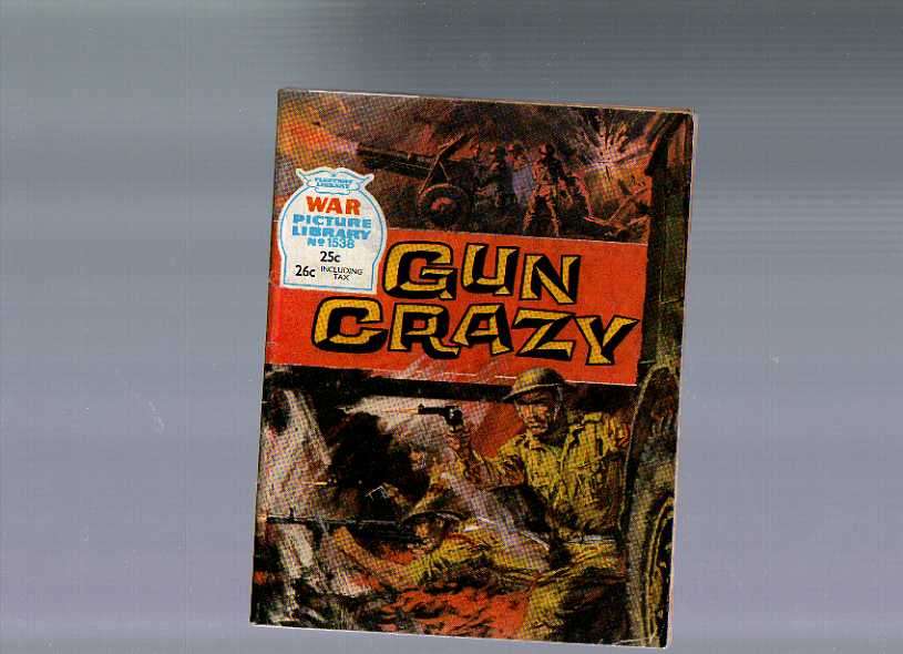 War Picture Library no 1538 - Gun Crazy