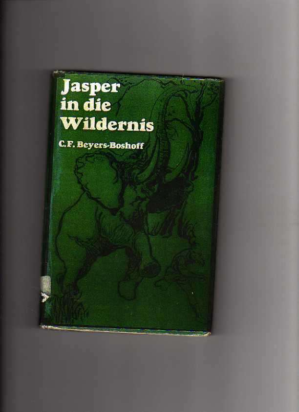 Jasper in die Wildernis: Reeks 8 - C F Beyers-Boshoff (5de druk 1982)