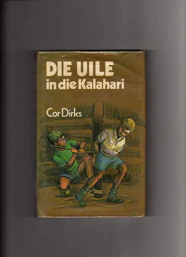 Die Uile in die Kanaal - Cor Dirks (2de uitgawe/3de druk 1981)