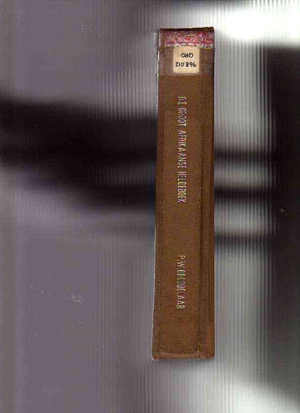 Die Groot Afrikaanse HELDEBOEK - Pieter W Grobbelaar (1ste uitgawe 1976)