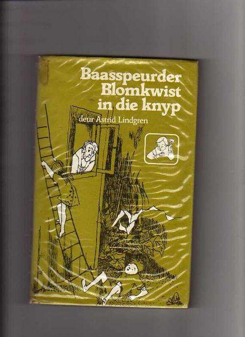 Baasspeurder Blomkwist in die knyp - Astrid Lindgren (1ste Afrikaanse uitgawe 1979)