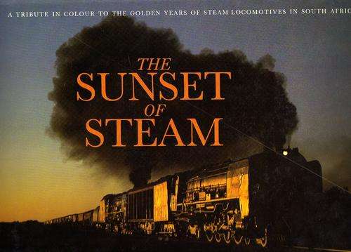 The Sunset of Steam by Dennis Moore