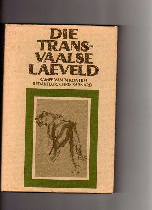 Die Transvaalse Laeveld. Kamee van 'n Kontrei - Redakteur Chris Barnard