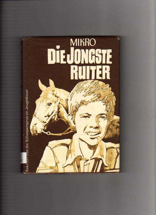 Die Jongste Ruiter - MIKRO (1ste druk 1975)