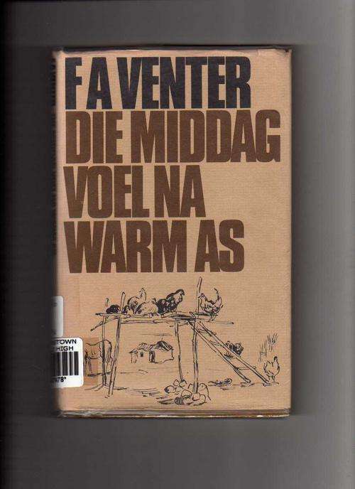Die Middag voel na Warm As - F A Venter