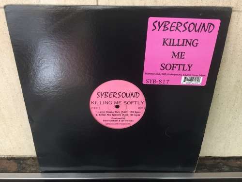 Sybersound - Killing Me Softly remixes - LP 1996