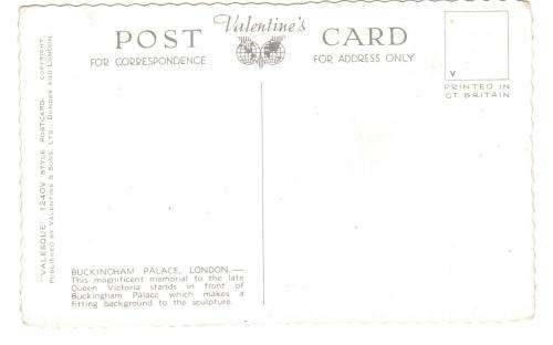 Valentines Post Card "BUCKINGHAM PALACE LONDON" See scans for details