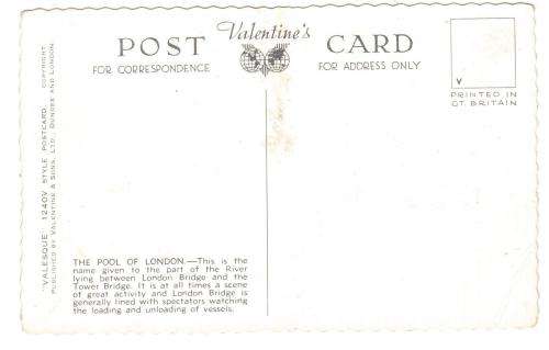 Valentines Post Card " THE POOL OF LONDON" See scans for details