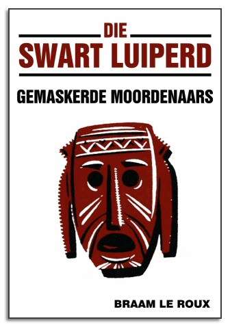 Die Swart Luiperd: Gemaskerde Moordenaars