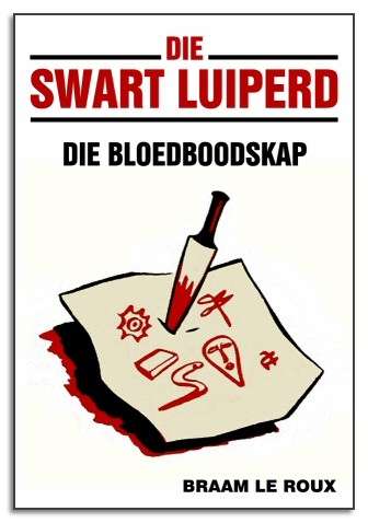 Die Swart Luiperd: Die Bloedboodskap